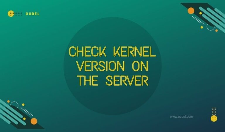 how-to-check-kernel-version-on-the-server-oudel-inc