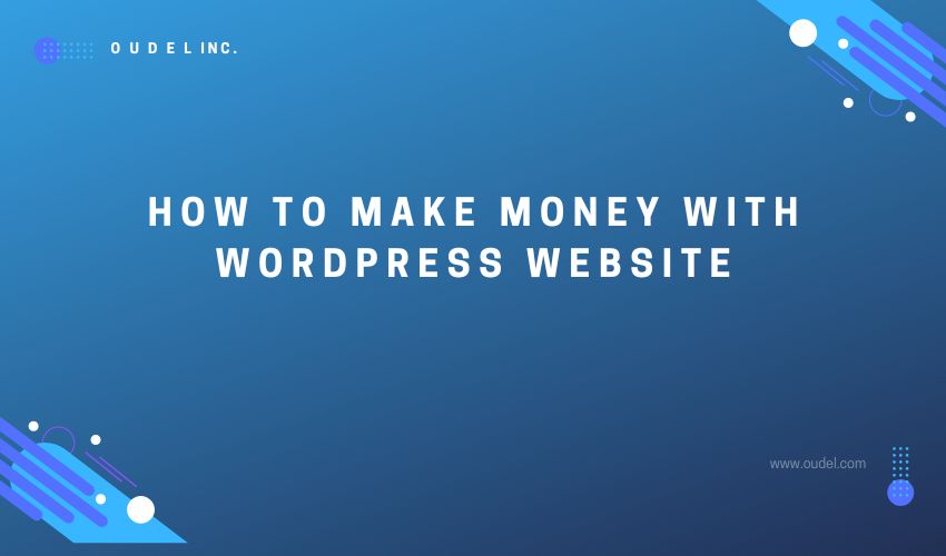 how do i make money from my blog in wordpress