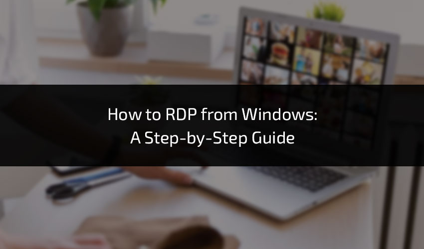 How to RDP from Windows