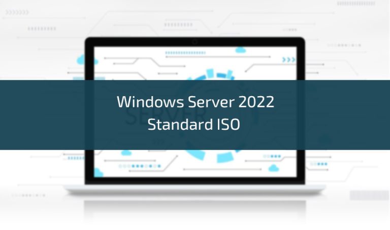 Windows Server 2022 Standard ISO A Comprehensive Guide