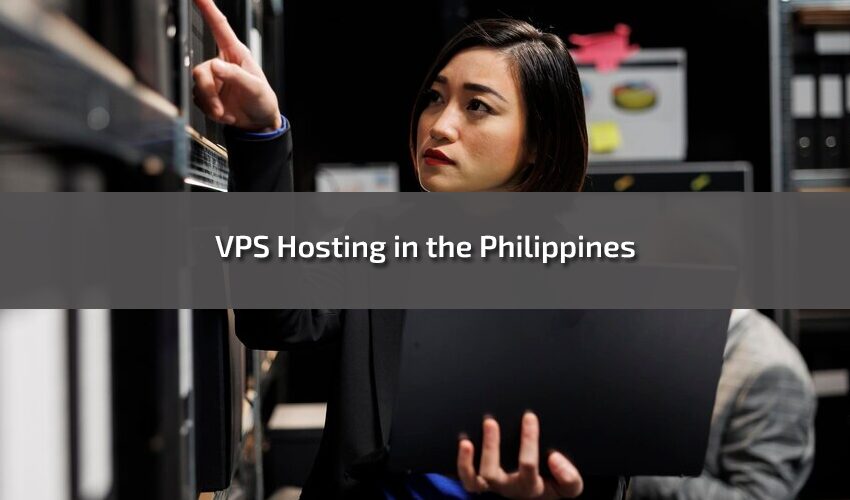 VPS Hosting in the Philippines