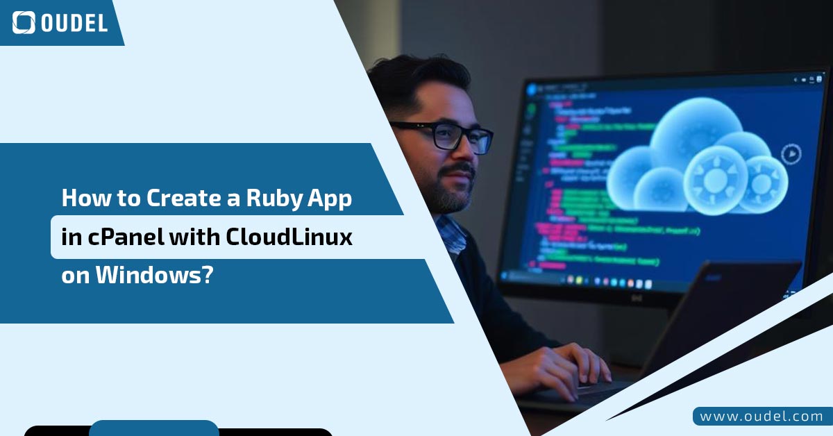 How to Create a Ruby App in cPanel with CloudLinux on Windows?
